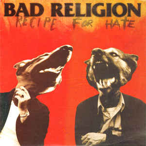 Bad Religion - Recipe for Hate (New Vinyl LP) - Ncstcrbnt