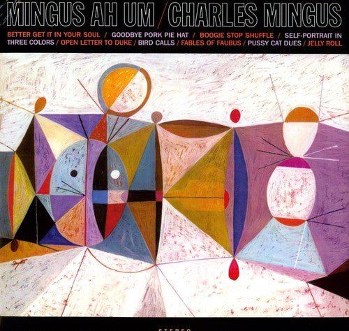 Charles Mingus - Mingus Ah Um (New Vinyl LP) - Ncstcrbnt