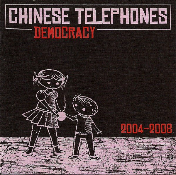 Chinese Telephones - Democracy (New CD) - Ncstcrbnt