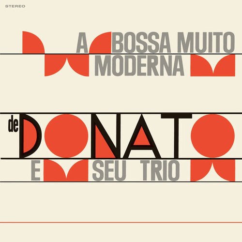 [Discounted] Joao Donato - Bossa Muito Moderna - Limited 180 - Gram Vinyl with Bonus Tracks [Import] (New Vinyl LP) - Ncstcrbnt
