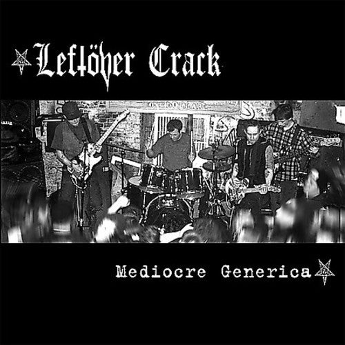 Leftover Crack - Mediocre Generica (New Vinyl LP) - Ncstcrbnt