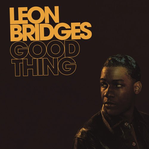 Leon Bridges - Good Thing (New Vinyl LP) - Ncstcrbnt