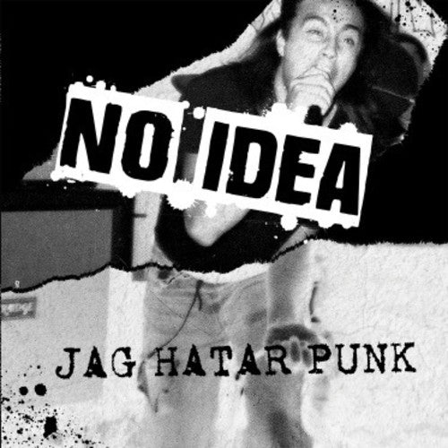 No Idea - Jag Hatar Punk (New Vinyl LP) - Ncstcrbnt