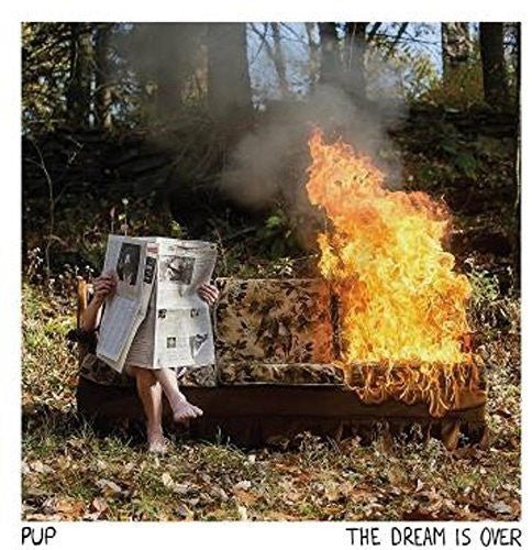 Pup - The Dream is Over [Colored Vinyl] (New Vinyl LP) - Ncstcrbnt