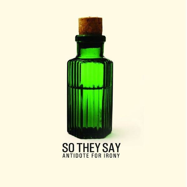 So They Say - Antidote for Irony (New CD) - Ncstcrbnt