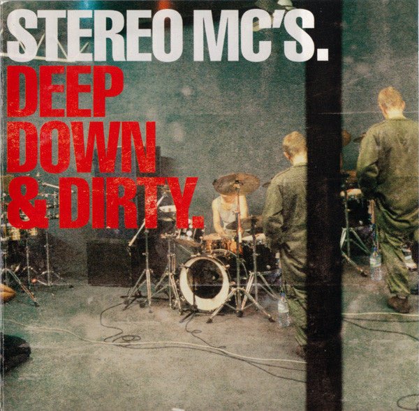 Stereo MC's - Deep Down & Dirty (Used CD) - Ncstcrbnt
