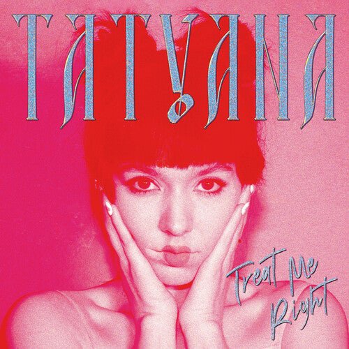 Tatyana - Treat Me Right [Clear Vinyl] (New Vinyl LP) - Ncstcrbnt