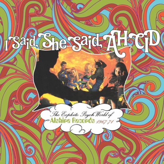 Various Artists - I Said, She Said, Ah Cid - The Exploito Psych World Of Alshire Records 1967 - 71 [3CD] (New CD) - Ncstcrbnt