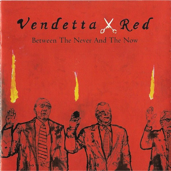 Vendetta Red - Between The Never And The Now (Used CD) - Ncstcrbnt